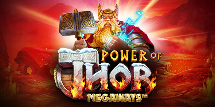 Strategi Jitu Menang di Slot Power of Thor Megaways