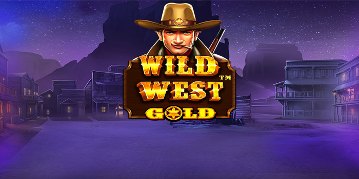 Cara Efektif Mendapatkan Jackpot di Slot Wild West Gold